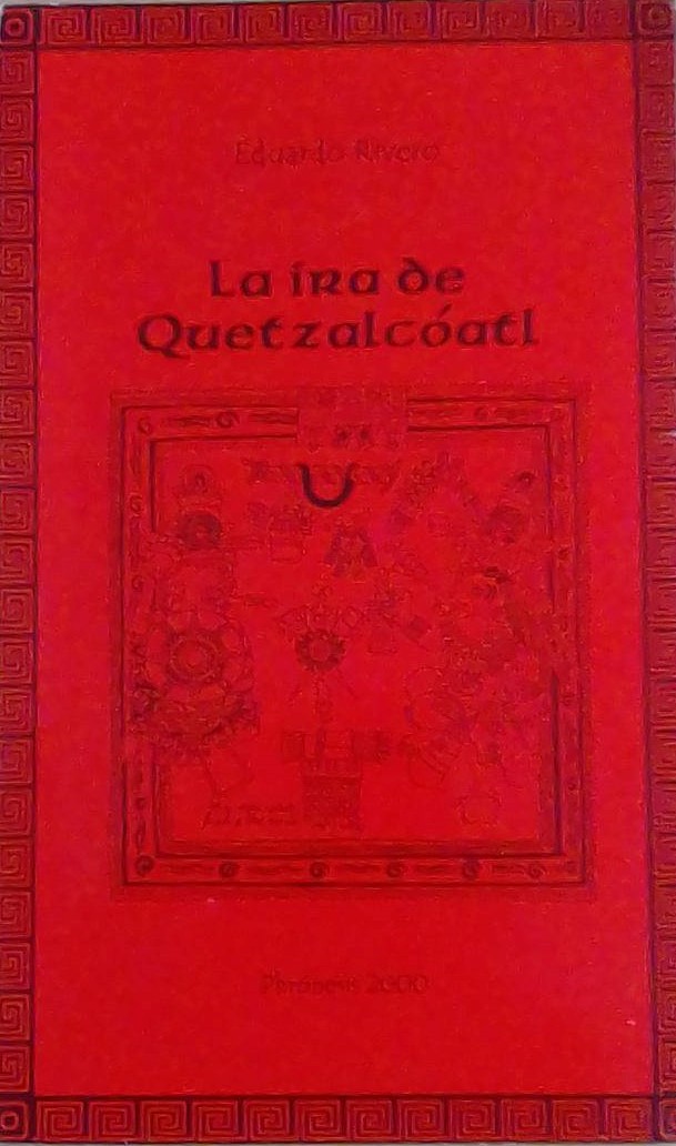 La íra de Quetzalcóatl